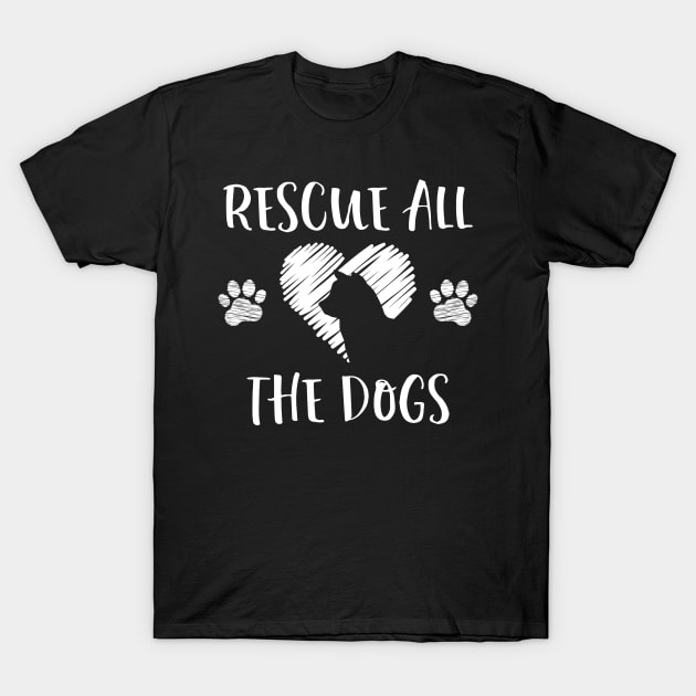 Rescue All The Dogs Cute Dog Shelter Dog Lover T-Shirt by BUBLTEES